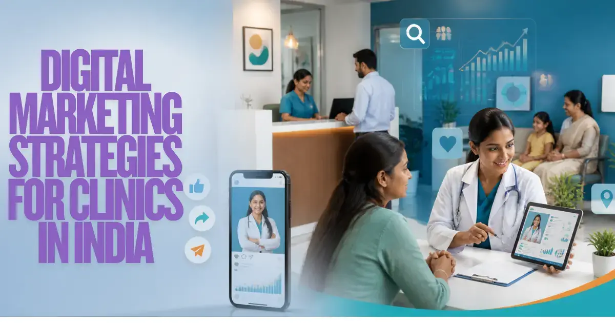 Digital Marketing Strategies for Clinics in India